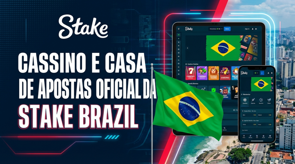 Cassino e apostas esportivas oficiais da Stake no Brasil